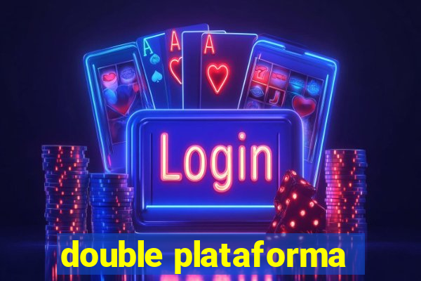 double plataforma